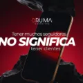 Tener muchos seguidores no significa tener clientes